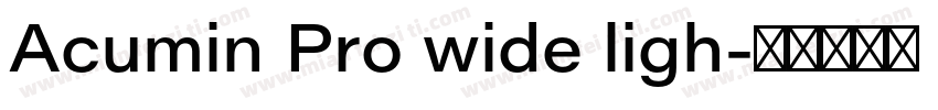 Acumin Pro wide ligh字体转换